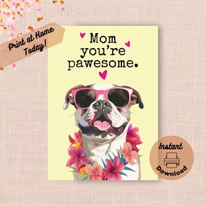 Afdrukbare Bulldog Moederdagkaart, Instant Download Print thuis grappige grappige woordspeling cadeau voor moeder, Happy Bull Dog met zonnebril aanwezig