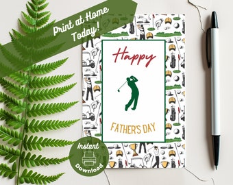 May include: Printable Father's Day card with a golfer silhouette and golf-themed pattern. The card says "Happy Father's Day" and has a green, white, and red color scheme.  The text "Print at Home Today!" is in green.