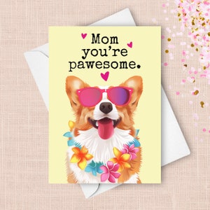 Lustige Corgis Muttertagskarte, von Haustierhund Glücklicher Muttertagsgruß, Pawesome Wortspiel Geschenk für Mutter glückliche Corgis Daisy Lei Sonnenbrille vorhanden