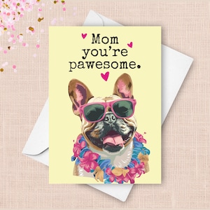 Carte de fête des mères drôle de bouledogue français, voeux de bonne fête des mères de chien de compagnie, cadeau de jeu de mots magnifique pour maman lunettes de soleil Frenchie heureuses présentes