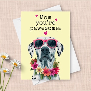 Lustige dalmatinische Muttertagskarte, vom Haustier-Hund Alles Gute zum Muttertag Gruß, Pawesome Wortspiel Geschenk für Mutter, glücklicher Hund mit Sonnenbrille vorhanden