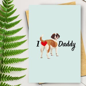 Tarjeta divertida para el Día del Padre de San Bernardo, de mi perro, saludo para el Día del Padre, regalo para papá con "Amo a papá", corazón con un San Bernardo feliz.