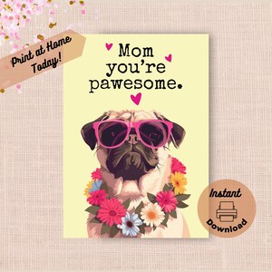 Cartão de Dia das Mães Pug para impressão, download instantâneo, impressão em casa, presente engraçado e pungente para a mãe, pug fulvo fofo feliz com óculos de sol presente