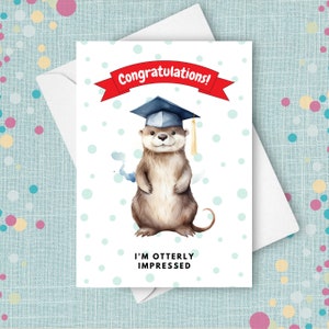 Tarjeta de graduación de nutria, tarjeta de graduación de jardín de infantes, tarjeta de graduación divertida, escuela primaria, tarjeta de nutria con un juego de palabras lindo, estoy impresionado por la nutria