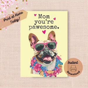 Cartão de dia das mães do buldogue francês para impressão, download instantâneo, impressão em casa, presente engraçado e pungente para a mãe, óculos de sol para cachorro feliz, presente