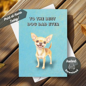 Druckbare Chihuahua Vatertagskarte, sofortiger Download Druck zu Hause, für den besten Hundevater aller Zeiten, niedlicher glücklicher Chihuahua