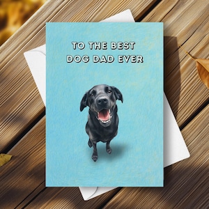 Cartão de Dia dos Pais do Labrador Preto - Feliz Dia dos Pais do Cachorro, Cartão do Melhor Pai de Cachorro de Todos os Tempos com Ilustração Fofa de Labrador, Presente Engraçado e Feliz para Cachorro de Estimação