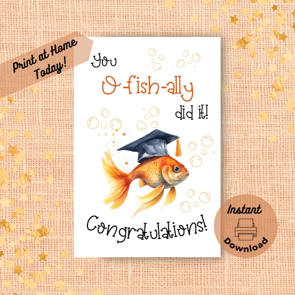 Printable Goldfish Graduation Card, Instant Download, Print at Home Card, Cute Fish College Graduation Card Funny, You O-fish-ally Did It