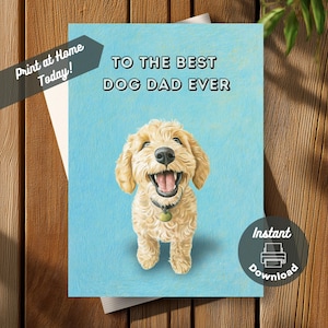 Printable Golden Doodle Father’s Day Card, Instant Download Print at Home, To The Best Dog Dad Ever Cute Happy Golden Doodle Illustration