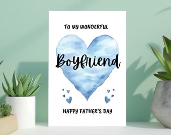 Father’s Day Card For Boyfriend, Happy Fathers Day Card From Girlfriend, For My Wonderful Boyfriend Happy Father&#39;s Day, Blue Hearts