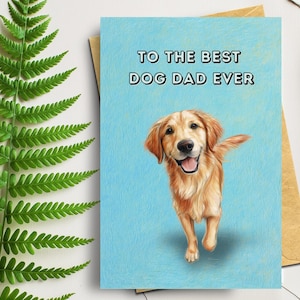 Tarjeta del Día del Padre con un Golden Retriever: Feliz Día del Padre de parte de un perro. Tarjeta del mejor papá canino con una linda ilustración. Regalo divertido para tu perro.