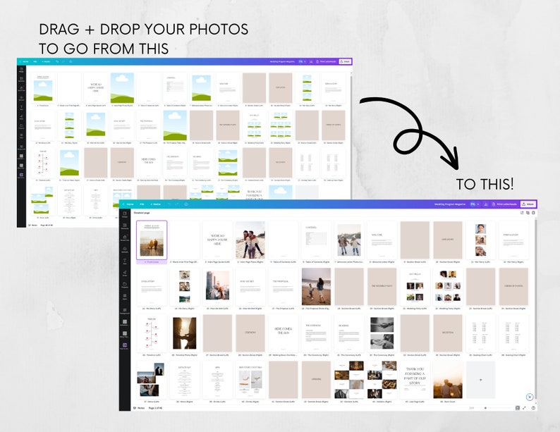 May include: A digital design layout demonstrating a before-and-after transformation. The top section shows a grid of placeholder images and text, while the bottom section displays a completed magazine layout with photos and text. The text reads: "DRAG + DROP YOUR PHOTOS TO GO FROM THIS TO THIS!"