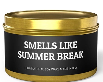 Smells like Summer Break, Summer Break Teacher Gift, Appreciation Gift for Teacher, Thank You Gift, Summer Break, Scented Candle