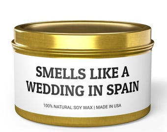 Smells Like A Wedding in Spain, Funny Candle, Spain Wedding Trip, Wedding Party, Bridal Shower Party, Wedding Gift, Candle Wedding Favors