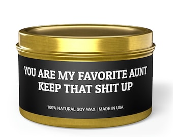 Funny Christmas Candle for Aunt, Sarcastic Holiday Gift, Aunt Gift from Niece or Nephew, Favorite Auntie Christmas Gift