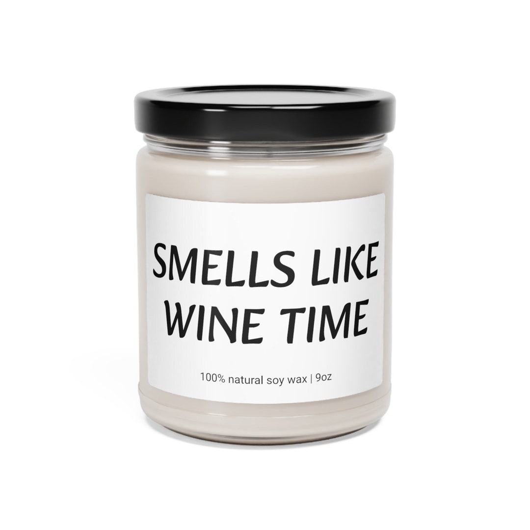 Smells Like Wine Time, Wine Gifts for Women, Candle Gift, Best Friend