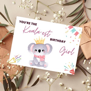 You're the Koala-est Birthday Girl, druckbare Karte mit Umschlagvorlage. Geschenk für Mädchen, Tochter, Enkelin, Nichte, Schwester