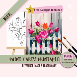May include: Digital printable paint party reference image and tracer featuring a white picket fence with pink tulips.  9 free designs included.  Bonus instructions on how to transfer the image are also included.