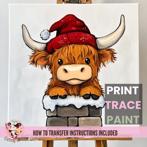 May include: A Highland cow wearing a red Santa hat, peeking out of a brick chimney with snow on top. The image includes the text "PRINT TRACE PAINT HOW TO TRANSFER INSTRUCTIONS INCLUDED".