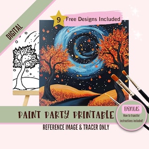 May include: Digital download of a paint party printable featuring a painting of two trees with orange leaves against a dark blue and black starry sky. The image includes a reference image and a tracer for the painting. The text "9 Free Designs Included" and "Bonus How to transfer instructions included!" is also included in the image.