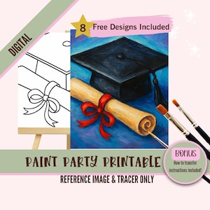 May include: A digital download of a paint party printable featuring a graduation cap and diploma with a red ribbon. The image includes a reference image and a tracer. The text "8 Free Designs Included" and "Bonus: How to transfer instructions included!" is also included in the image.