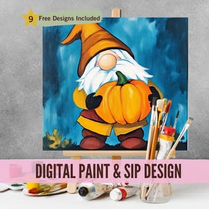 May include: Digital painting design featuring a gnome holding a large orange pumpkin. The gnome is wearing a brown hat and has a white beard. The background is a blue and green watercolor wash. "Digital Paint & Sip Design" is written in white text on a pink background.