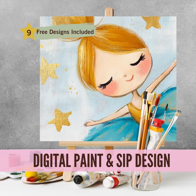 May include: A digital paint and sip design featuring a cute cartoon ballerina with blonde hair and a blue dress. The design includes gold stars on a light blue background. The text "9 Free Designs Included" is visible in the upper left corner of the image.