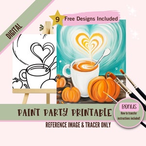 Puede incluir: Imprimible digital para una fiesta de pintura con un contorno en blanco y negro de una taza de café con vapor en forma de corazón y una imagen a color de una taza de café con vapor en forma de corazón, una cuchara y calabazas. El texto "9 Free Designs Included" y "PAINT PARTY PRINTABLE REFERENCE IMAGE & TRACER ONLY" está incluido en la imagen. El texto "BONUS How to transfer instructions included!" está en un círculo rosa.