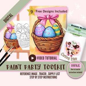 May include: Digital paint party toolkit featuring a basket of colorful Easter eggs with a pink bow. Includes a reference image, tracer, supply list, and step-by-step instructions.  Bonus: How to transfer instructions included.