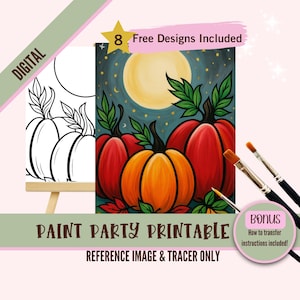 May include: Digital Paint Party Printable featuring a pumpkin-themed painting. The image includes a finished painting of pumpkins under a full moon, a black and white pumpkin outline, and paintbrushes. Text reads "8 Free Designs Included" and "Paint Party Printable".
