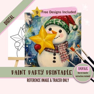 May include: Digital printable paint party reference image featuring a snowman holding a gold star. The image includes a bonus with instructions on how to transfer the image.  9 free designs are included.