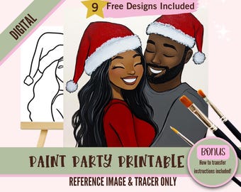 May include: Digital printable paint party design featuring a couple wearing Santa hats. The design includes a reference image and a tracer. The image is in color and the tracer is in black and white. The text "9 Free Designs Included" and "Bonus How to transfer instructions included!" is also included in the image.