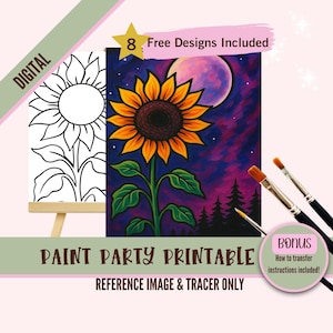 May include: A digital paint party printable featuring a sunflower painting with a vibrant yellow and orange flower against a dark blue and purple night sky. Includes a reference image, tracer, and bonus instructions. The text "8 Free Designs Included" is visible.