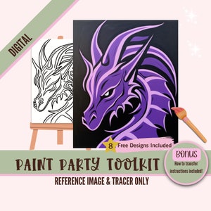 May include: Digital paint party toolkit featuring a purple dragon head design. Includes a reference image and a tracer for painting. 8 free designs included. Bonus: How to transfer instructions included.