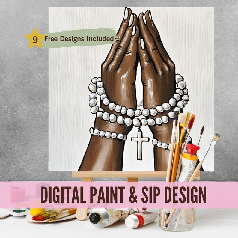 May include: Digital paint and sip design featuring a painting of praying hands with a pearl necklace and a cross. The painting is on a canvas on an easel. There are paint tubes and brushes in the foreground.