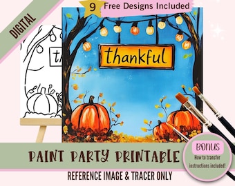 May include: Digital printable paint party design featuring a fall scene with pumpkins, leaves, and a sign that says "thankful".  Includes a reference image and a tracer.