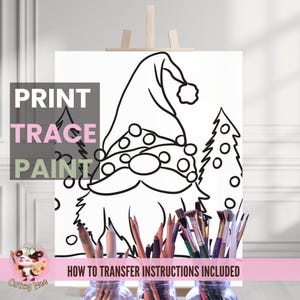 May include: Black and white line art printable of a gnome wearing a hat with a pom pom and a Christmas tree. The text "PRINT TRACE PAINT" is in the upper left corner of the image. The text "HOW TO TRANSFER INSTRUCTIONS INCLUDED" is in the lower right corner of the image.