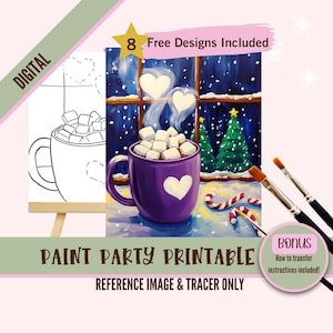 May include: A digital paint party printable featuring a winter scene with a purple mug of hot cocoa topped with marshmallows. The image includes a reference image and tracer, with bonus instructions. The text reads "8 Free Designs Included".