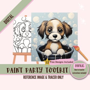May include: Digital download of a paint party toolkit featuring a cute cartoon puppy in a bubble bath. The toolkit includes a reference image and a tracer for painting.