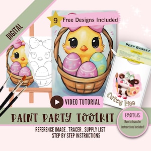 May include: Digital paint party toolkit featuring a cute cartoon chick with a pink bow holding Easter eggs in a basket. The kit includes a reference image, tracer, supply list, and step-by-step instructions.  Bonus: How to transfer instructions included.