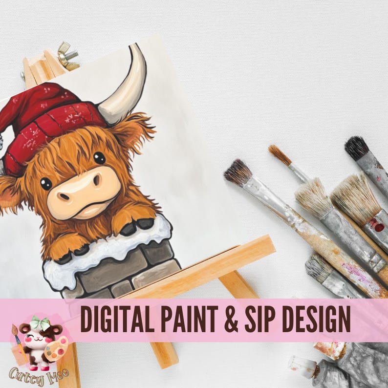 May include: Digital paint and sip design featuring a cute cartoon Highland cow wearing a Santa hat and peeking out of a brick chimney. The design is on a canvas on an easel with paintbrushes on a white surface.
