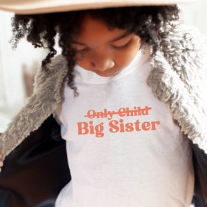 Big Sister Announcement Shirt, Only Child Big Sister Shirt, Gift for Big Sister to Be, Big Sister To Be Shirt, Pregnancy Announcement tee