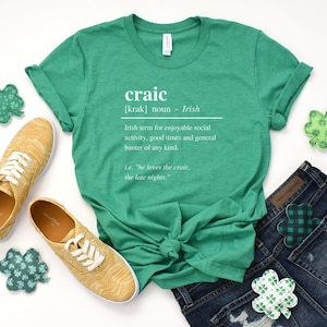 St Patrick's Day tshirt, St Pattys shirt, Craic tshirt, Irish tshirt, Gift for him, GIft for her, Unisex tee, Craic definition shirt