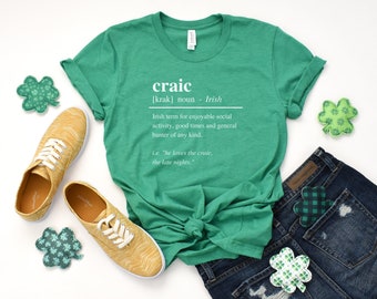 St Patrick's Day tshirt, St Pattys shirt, Craic tshirt, Irish tshirt, Gift for him, GIft for her, Unisex tee, Craic definition shirt