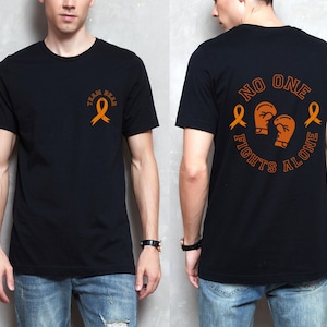 Custom Team Name Leukemia T Shirt, Leukemia Support Shirt, No One Fights Alone Team Name T Shirt, Custom Name Leukemia Shirt