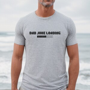 Funny Dad Shirt, dad Joke Loading Tee, Father&#39;s Day Gift, Funny Shirt for Dad, Funny Father&#39;s Day tee, Funny New Dad Shirt, Gift for New Dad