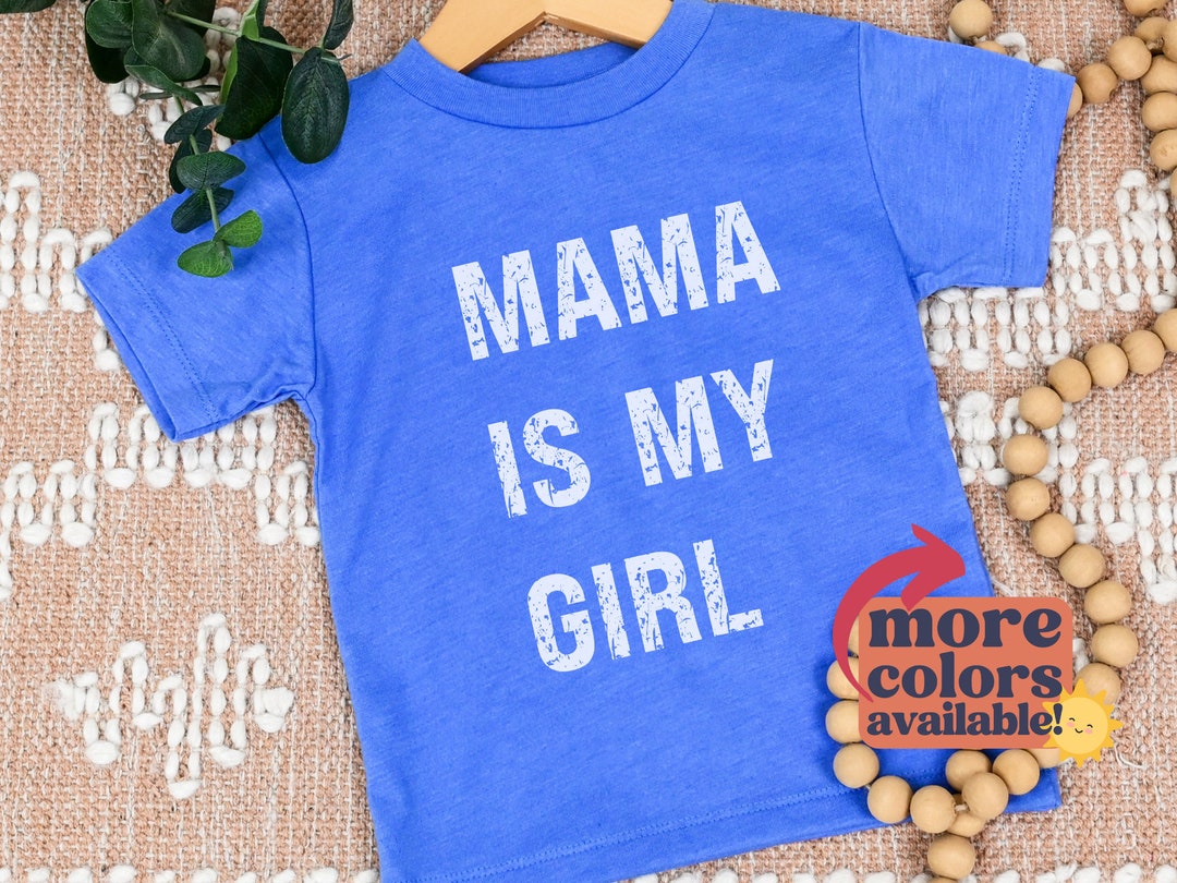 Mama is My Girl Shirt Mama's Boy T Shirt Gift for Etsy