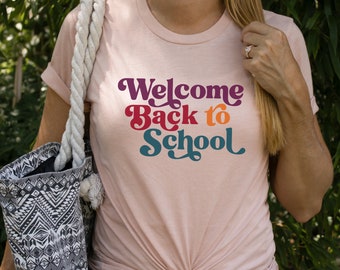Teacher Back To School Shirt, Welcome Back to School, Gift for Teacher, First Day of School Teacher Shirt, Back to School Shirt for Teacher