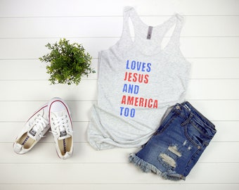 Loves Jesus and America Too tank top, 4th of July Women's Tank, Women's 4th of July tank, America tank top, USA Shirts, America Shirt