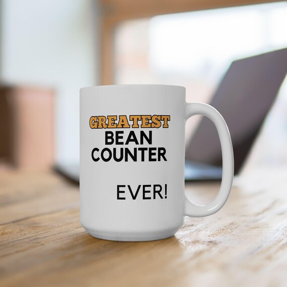 Accountant Coffee Mug, Accounting Gift, Bean Counter Cup, Finance Mug,  Corporate Gift, Financial Office Mug, Bookkeeper, Business Graduate